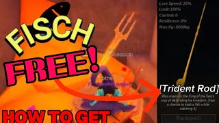 How to get the TRIDENT ROD for FREE in Fisch [upl. by Odrautse]