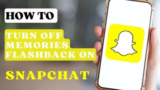 How To Turn Off Memories Flashback On Snapchat [upl. by Rochkind]