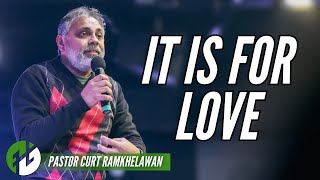 It Is For Love  Pastor Curt Ramkhleawan  HopeNYC [upl. by Ehud576]