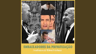 Embaixadores da Privatização [upl. by Milicent]