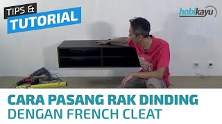 Cara Pemasangan Rak BukuRak TV Gantung di Dinding French Cleat [upl. by Anelrats]