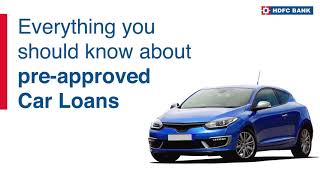 Everything You Should Know About PreApproved Car Loan  Car Loan Online 2021  HDFC Bank [upl. by Ketty]