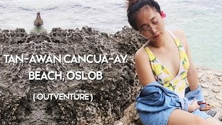 Tanawan Cangcuaay Beach Oslob — OUTVENTURE 4  Angela Morales ♡ [upl. by Asiilanna396]