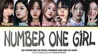 AI COVER How Would MIX GG VOCAL Sing NUMBER ONE GIRL BY ROSÈ  Color coded lyrics [upl. by Ahsirat]