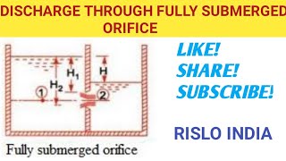 DISCHARGE THROUGH FULLY SUBMERGED ORIFICEFLUID MECHANICS RISLO INDIA [upl. by Lanita367]