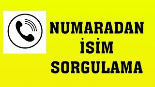 Numaradan İsim Sorgulama Nasıl Yapılır [upl. by Eltsirhc]