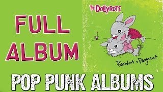 The Dollyrots  Barefoot And Pregnant FULL ALBUM [upl. by Nivat]