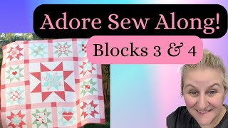 ADORE QUILT Sewing Blocks 3 amp 4 [upl. by Ellehcit]