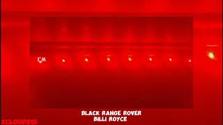 Black Range Rover  Billi Royce Sped Up [upl. by Norit834]