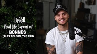 Alex DeLeons Vocal Life Support Bohnes The Cab  LipRoll [upl. by Mercier301]