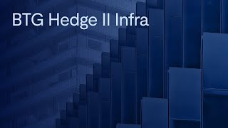 BTG Hedge II Infra oportunidade de investir com isenção de IR e volatilidade controlada [upl. by Ikcim52]