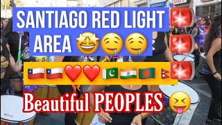 CHILE RED LIGHT AREA  HINDI  URDU  BEST PLACE TO VISIT IN CHILE AND SPEND 💵💵💲💲 [upl. by Valdes115]