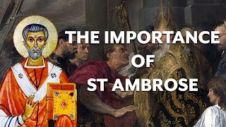 Who was St Ambrose of Milan [upl. by Lodhia]