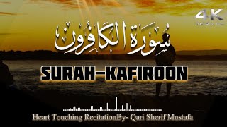 Surah Kafiroon Recitation By Sherif Mostafa ll Huart Touching Tilawat [upl. by Dremann434]