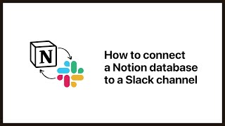 🔗 Connect a Notion database to a Slack channel 💬 [upl. by Pascoe]