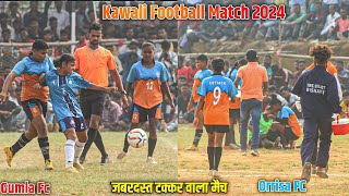 Final Match  Orrisa FC Vs Gumla FC  Kawali Football Match 2024 [upl. by Notgnillew]