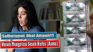 SALBUTAMOL TABLET OBAT AMPUH UNTUK MENGATASI SESAK NAFAS ASMA [upl. by Aivin162]