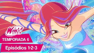 Winx Club  Temporada 6 Episódios 123  EPISÓDIOS COMPLETOS [upl. by Dean166]