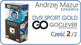 Wodoszczelna Kamera Sportowa GoClever DVR Sport Gold HD cz2  Podsumowanie [upl. by Ruth847]