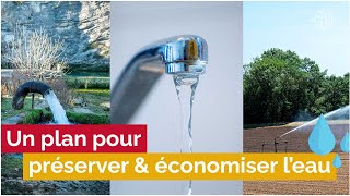 💧 Un Plan pour préserver amp économiser leau [upl. by Paget860]