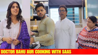 DOCTOR BAHU AUR COOKING WITH SAAS  EP 3  Hyderabad Diaries [upl. by Sima]