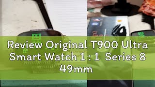 Review Original T900 Ultra Smart Watch 1  1 Series 8 49mm Big 209 Inch Sports Smartwatch [upl. by Ellenij]