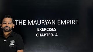 THE MAURYAN EMPIRE EXERCISE CHAPTER 4 CLASS 9 ICSE [upl. by Ihsir115]