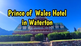 Prince of Wales Hotel in Waterton waterton alberta [upl. by Eusassilem]