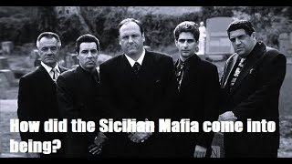 How did the Sicilian Mafia come into being [upl. by Hairabez]