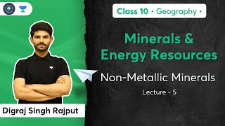 Class 10 Minerals and Energy Resources  NonMetallic Minerals  L 5  Geography  Digraj Sir [upl. by Eelano]