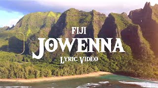 Fiji  Jowenna Official Lyric Video [upl. by Iney]