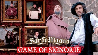 BardoMagno  Game Of Signorie [upl. by Brackett]