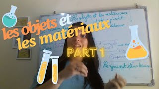 les objets et les matériaux 3ac PC PART 1 [upl. by Kissiah654]