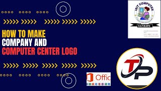 How to make a Logo Design COMPANY LOGO AND COMPUTER CENTER LOGO IN MS Word Logo design Tutorial [upl. by Keary]