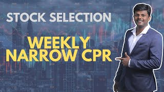 Weekly Narrow CPR for Stock Selection 2022 Using CPR Indicator amp Scanner [upl. by Notle500]