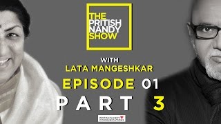 The Pritish Nandy Show  Lata Mangeshkar  Episode 1  Part 3  PNC [upl. by Boyce930]