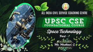 Day  49  Basic Science  Space Technology  Part  1  UPSC CSE Prelims Foundation  Ms Madhavi [upl. by Celinka]