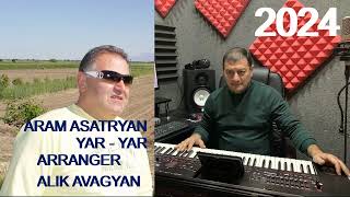 Aram Asatryan amp DJ Alik  Yar yar 2024 rmx new remix version [upl. by Kataway]