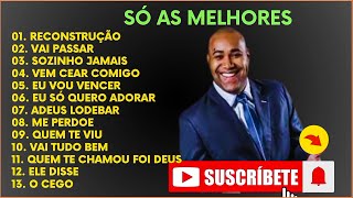 Gerson Rufino DVD Completo  As 30 Mais Ouvidas de 2024  Reconstrução Sozinho Jamais Vai Passar [upl. by Eelanna]