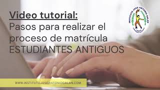 TUTORIAL MATRICULAS ESTUDIANTES ANTIGUOS IJAG [upl. by Frants]