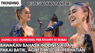 Nyanyi Bahasa Indonesia di Dubai PBB OCR Agnez Mo Dispesialkan Panitia [upl. by Trout618]