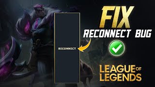 2 How to fix LEAGUE OF LEGENDS RECONNECT BUG [upl. by Dulsea]