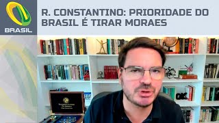 Rodrigo Constantino Prioridade do Brasil é tirar Alexandre de Moraes do STF [upl. by Itram]