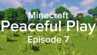 Peaceful Play  Minecraft Bedrock No Commentary Phone App  Episode 7 [upl. by Susanetta]