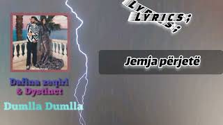 Dafina Zeqiri amp DYSTINCT  Dumlla Dumlla LYRICS Video [upl. by Kirstin723]