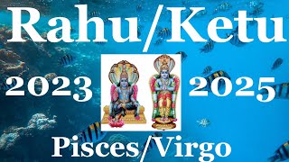 Rahu Transit PiscesKetu Virgo Oct 2023  May 2025 ALL SIGNS [upl. by Gillman]