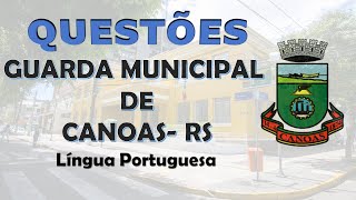 QUESTÕES GUARDA MUNICIPAL DE CANOAS  RS  LÍNGUA PORTUGUESA  IDEAL Questões [upl. by Nosral]