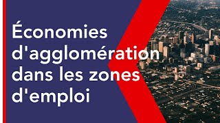 Économies dagglomération dans les zones demploi françaises  Emmanuelle Faure [upl. by Alfons]