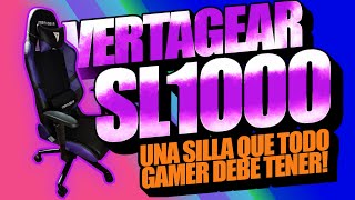 VERTAGEAR SL1000 La silla que todo Gamer debe tener [upl. by Skoorb]