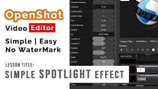 OpenShot Video Editor Circle SPOTLIGHT Effect Tutorial [upl. by Ahtiuqal221]